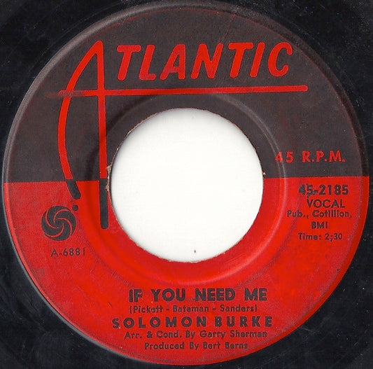 Solomon Burke : If You Need Me (7")