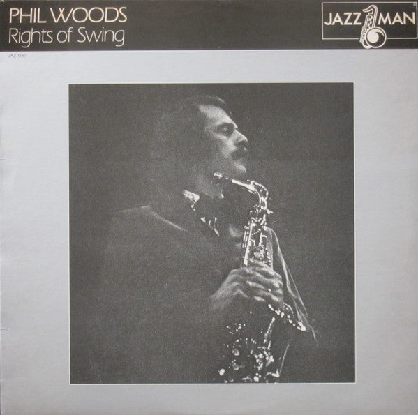 Phil Woods : Rights Of Swing (LP, Album, RE)