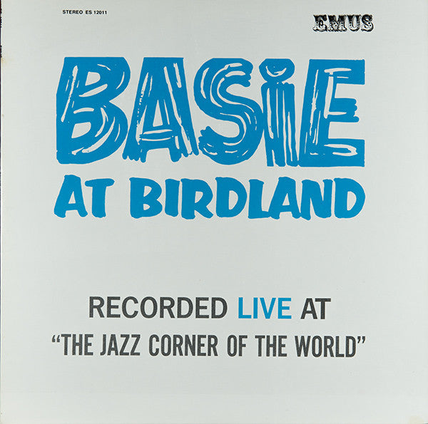 Count Basie & His Orchestra* : Basie At Birdland (LP, Album, RE)