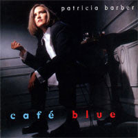 Patricia Barber : Cafe Blue (LP, Album)