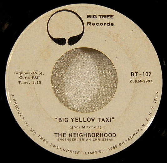 The Neighborhood : Big Yellow Taxi / You Could Be Born Again (7", Single, Roc)