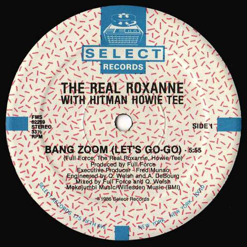 The Real Roxanne With Hitman Howie Tee* : Bang Zoom! (Let's Go-Go) (12")