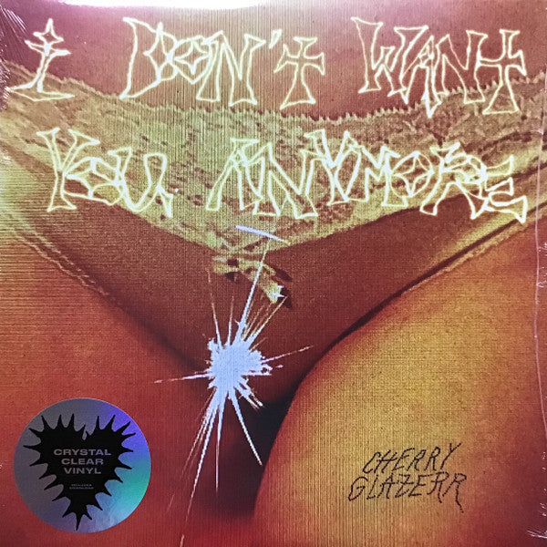 Cherry Glazerr : I Don't Want You Anymore (LP, Album, Cle)