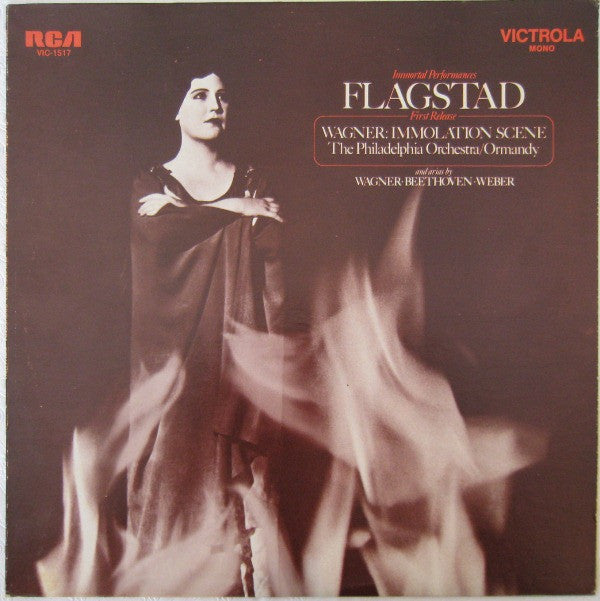 Flagstad*, The Philadelphia Orchestra, Ormandy* : Wagner: Immolation Scene And Arias By Wagner, Beethoven, Weber (LP, Mono)