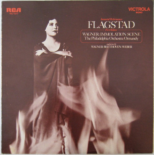 Flagstad*, The Philadelphia Orchestra, Ormandy* : Wagner: Immolation Scene And Arias By Wagner, Beethoven, Weber (LP, Mono)