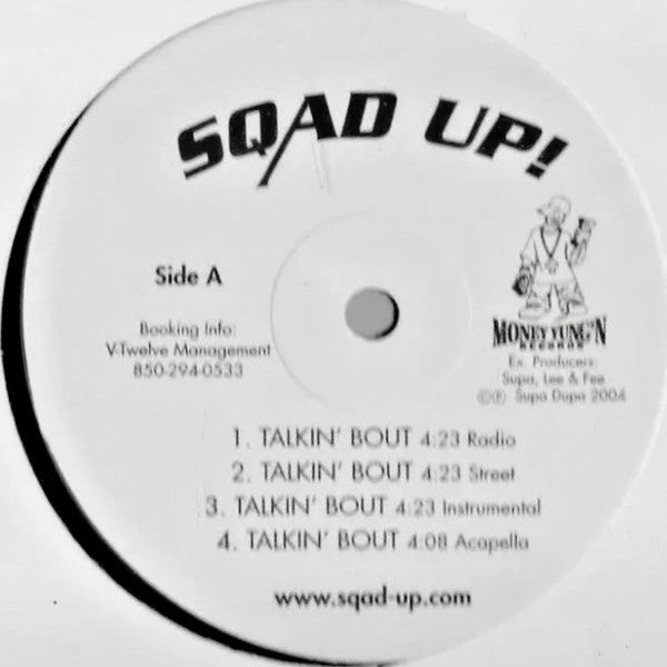 Sqad Up!* : Talkin' Bout (12")