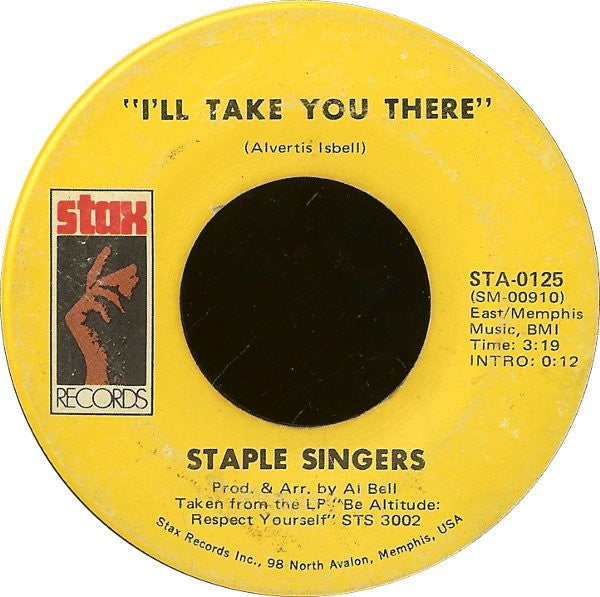 Staple Singers* : I'll Take You There (7", Single)