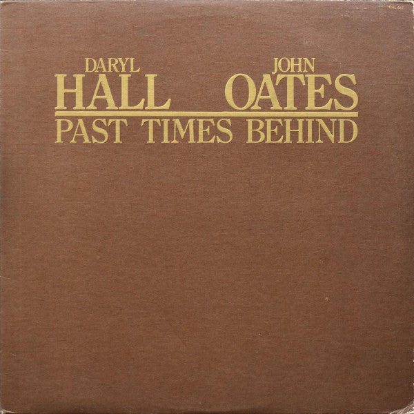 Daryl Hall - John Oates* : Past Times Behind (LP, Comp, Mon)