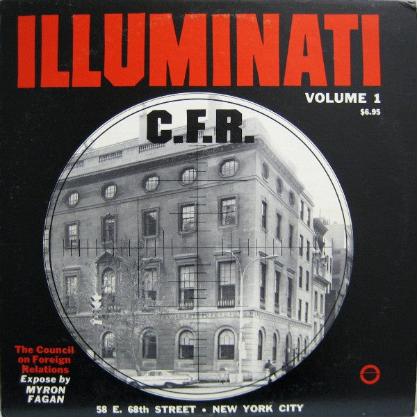 Myron Fagan* : Illuminati - C.F.R. (The Council On Foreign Relations) (3xLP)