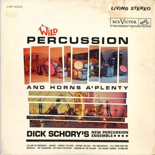 Dick Schory's New Percussion Ensemble* : Wild Percussion And Horns A'Plenty (LP, Album)