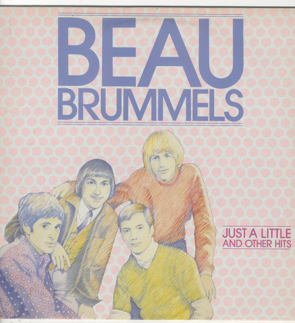 The Beau Brummels : Just A Little And Other Hits (LP, Comp)