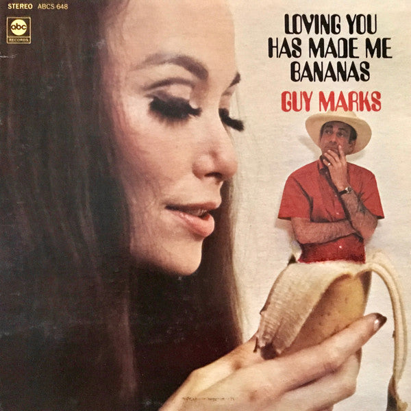 Guy Marks : Loving You Has Made Me Bananas (LP, Album)