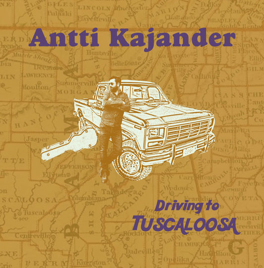 Antti Kajander : Driving To Tuscaloosa (LP, Album)