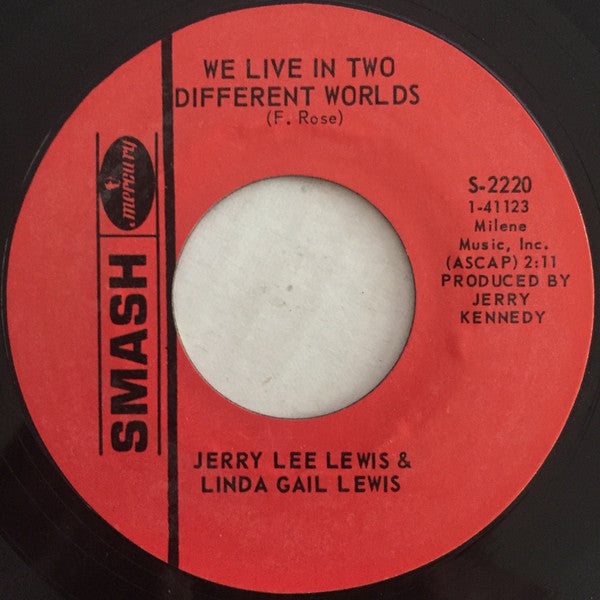 Jerry Lee Lewis And Linda Gail Lewis : Don't Let Me Cross Over B/W We Live In Two Different Worlds (7", Single, Styrene)