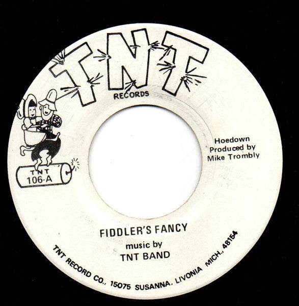TNT Band : Fiddlers Fancy (7")