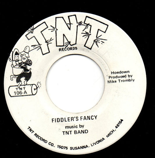 TNT Band : Fiddlers Fancy (7")