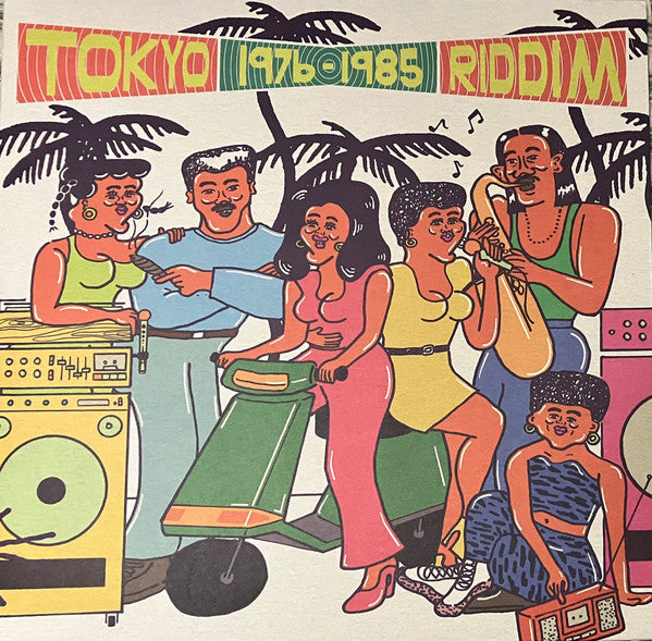 Various : Tokyo Riddim 1976​-​1985 (LP, Comp)