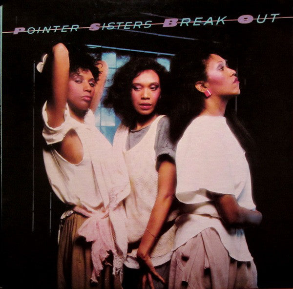Pointer Sisters : Break Out (LP, Album, RP, Ind)