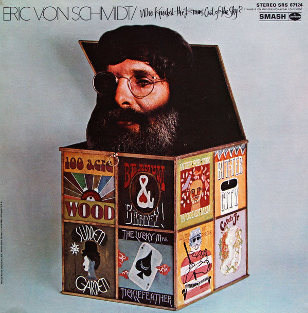Eric Von Schmidt : Who Knocked The Brains Out Of The Sky? (LP, Album)