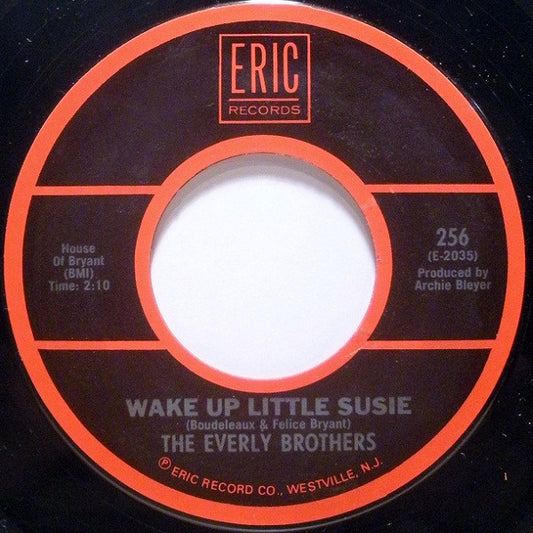 The Everly Brothers* : Wake Up Little Susie / Poor Jenny (7")