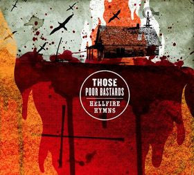 Those Poor Bastards : Hellfire Hymns (CD, Album)