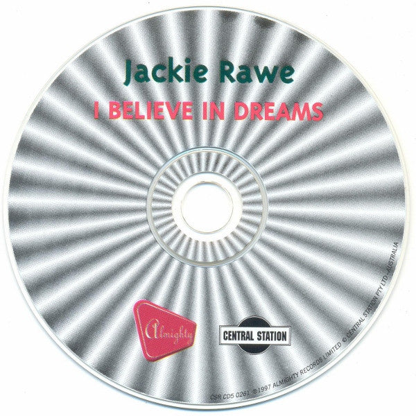 Jackie Rawe : I Believe In Dreams (CD, Single)
