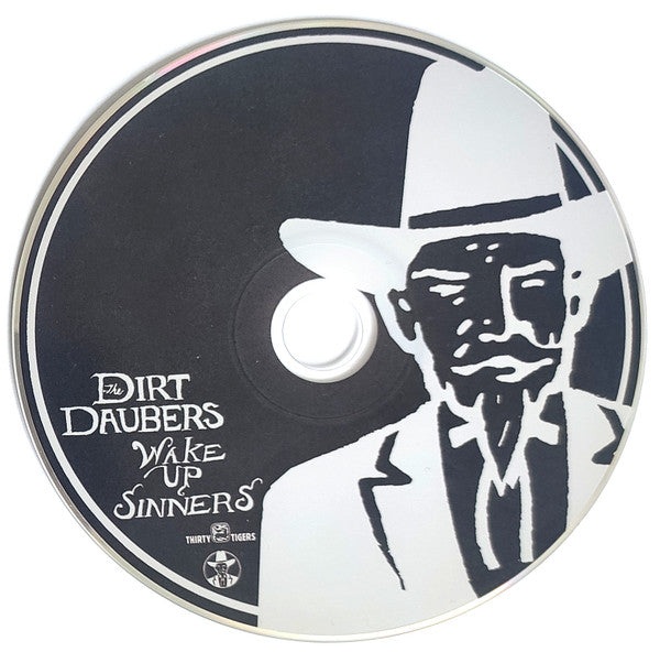 The Dirt Daubers : Wake Up, Sinners (CD, Album, RE)