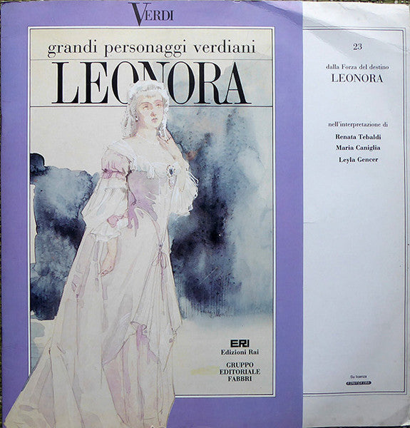 Verdi*, Renata Tebaldi, Maria Caniglia, Leyla Gencer : Leonora (LP, Album, Gat)