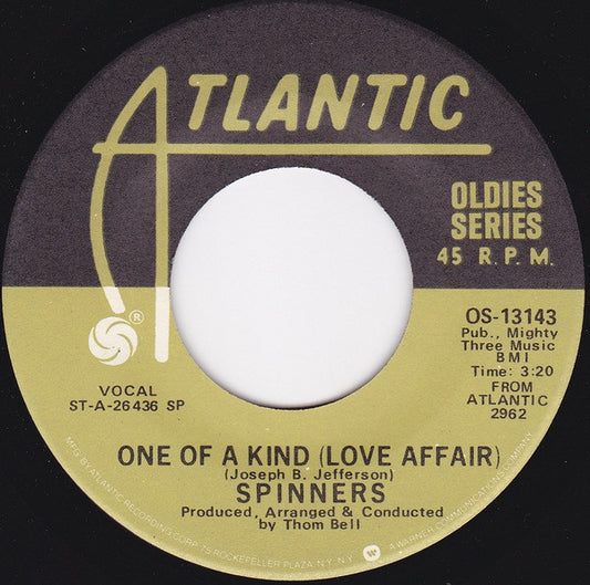 Spinners : One Of A Kind (Love Affair) / I'll Be Around (7", Single)