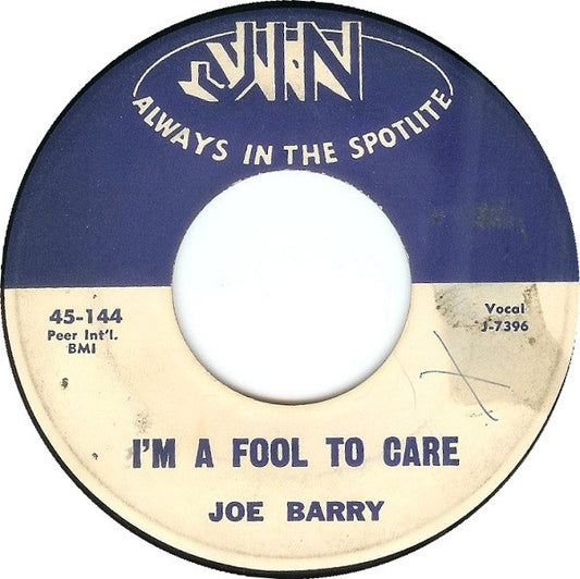 Joe Barry : I'm A Fool To Care / I Got A Feeling (7", Single)