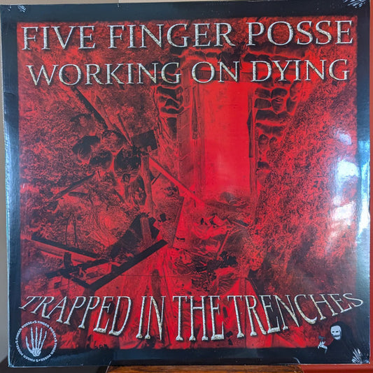 Five Finger Posse, Working On Dying : Trapped In The Trenches (LP)