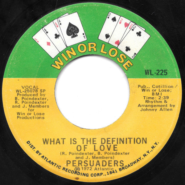 Persuaders* : What Is The Definition Of Love / Peace In The Valley Of Love (7", SP )