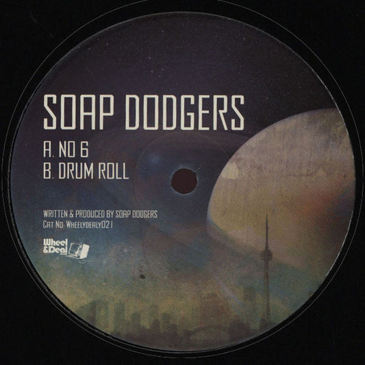 Soap Dodgers : No 6 / Drum Roll (12")