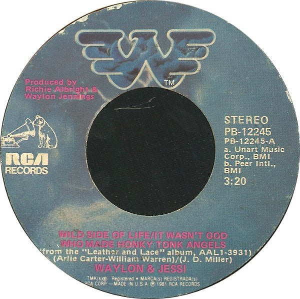 Waylon* & Jessi* : Wild Side Of Life / It Wasn't God Who Made Honky Tonk Angels (7", Single, Styrene, Ind)