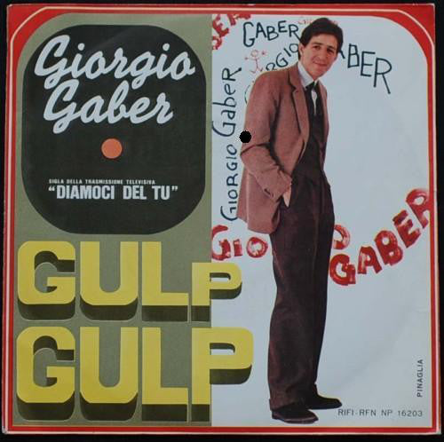 Giorgio Gaber : Gulp Gulp (7")