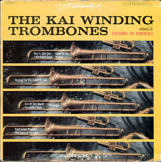 The Kai Winding Trombones Featuring The Axidentals : The Kai Winding Trombones Featuring The Axidentals (LP, Album, RE)