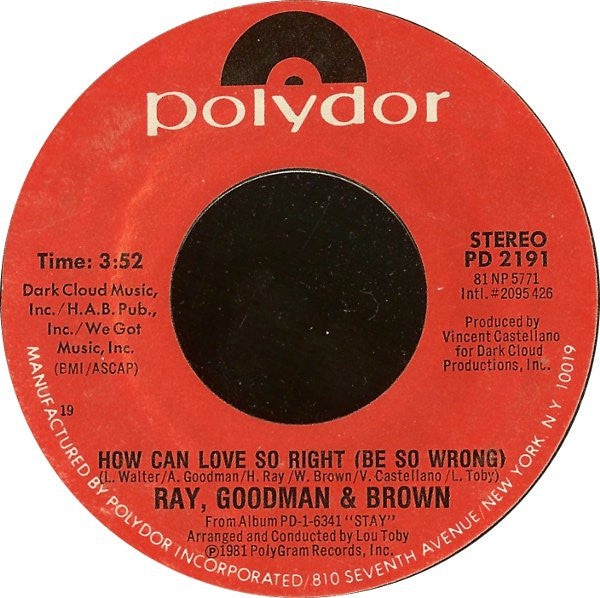Ray, Goodman & Brown : How Can Love So Right (Be So Wrong) (7", Bes)