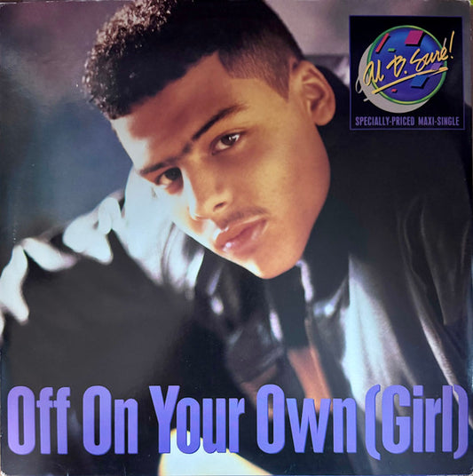 Al B. Sure! : Off On Your Own (Girl) (12", Maxi, Spe)