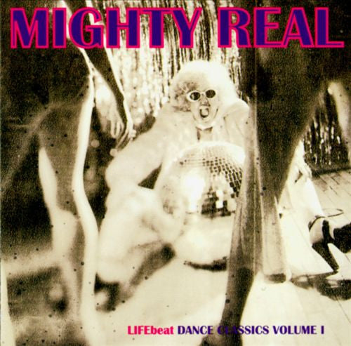 Various : Mighty Real - LIFEbeat Dance Classics Volume 1 (CD, Comp)
