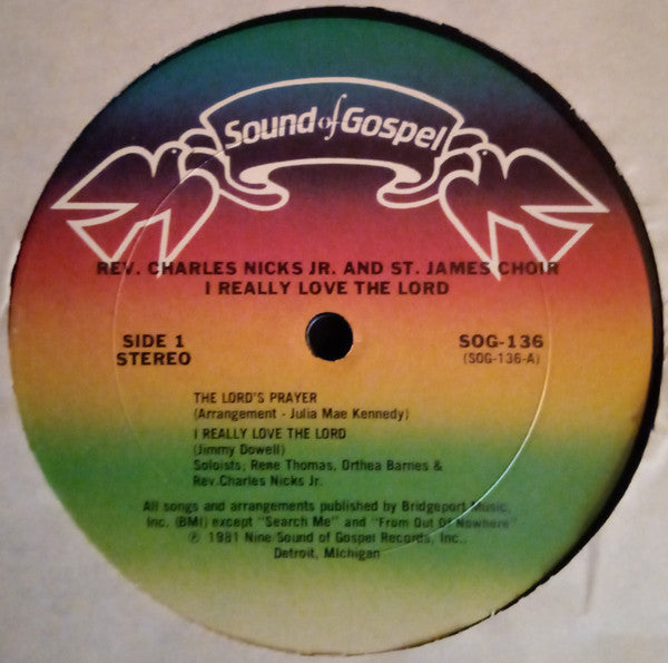 Rev. Charles Nicks Jr. & Saint James Choir Of Detroit Michigan : I Really Love The Lord (LP, Album)