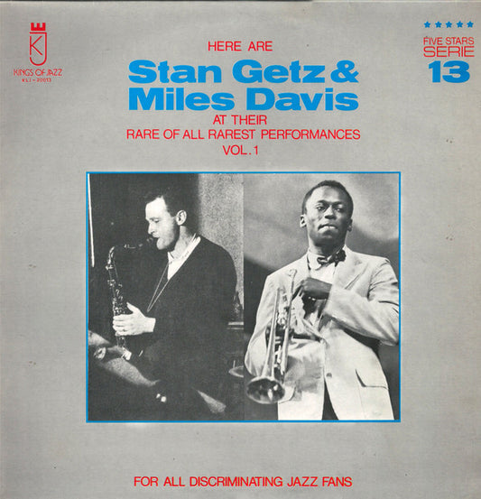 Stan Getz & Miles Davis : Here Are Stan Getz & Miles Davis At Their Rare Of All Rarest Performances Vol. 1 (LP, Comp)