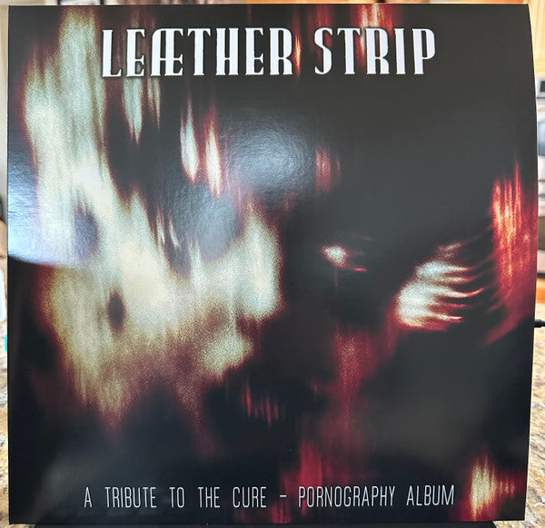 Leæther Strip : A Tribute To The Cure - Pornography Album (LP, Ltd, Red)