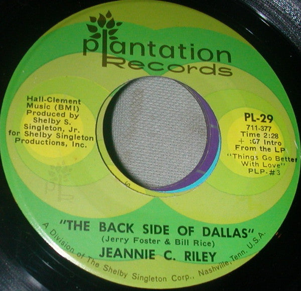 Jeannie C. Riley : The Back Side Of Dallas / Things Go Better With Love (7")