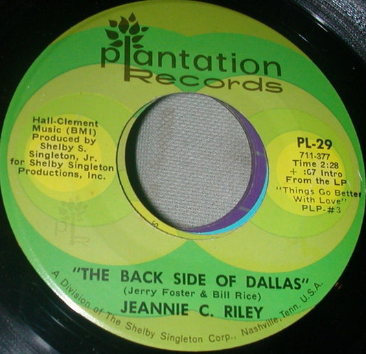 Jeannie C. Riley : The Back Side Of Dallas / Things Go Better With Love (7")