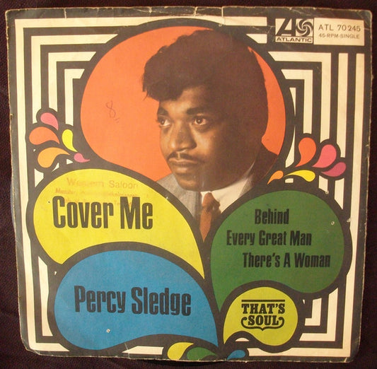 Percy Sledge : Cover Me / Behind Every Great Man There's A Woman (7", Single)