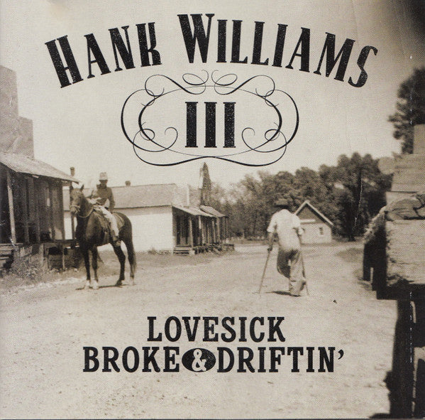 Hank Williams III : Lovesick, Broke & Driftin' (CD, Album)