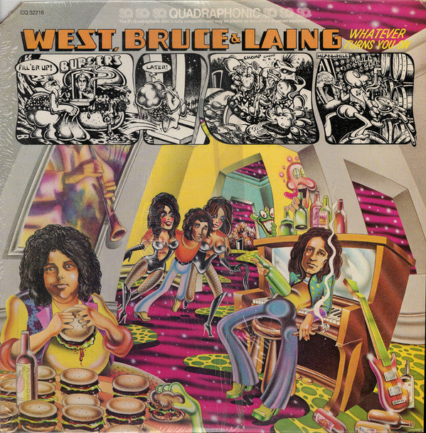 West, Bruce & Laing : Whatever Turns You On (LP, Album, Quad)
