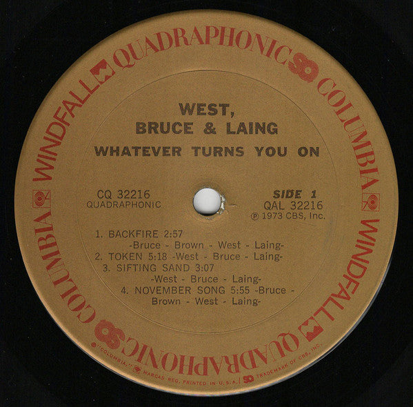 West, Bruce & Laing : Whatever Turns You On (LP, Album, Quad)
