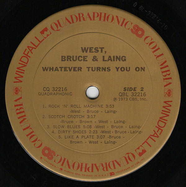 West, Bruce & Laing : Whatever Turns You On (LP, Album, Quad)