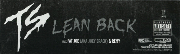 TS* Feat. Fat Joe AKA Joey Crack* & Remy* : Lean Back (12", Single)